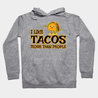 I like Tacos Hoodie